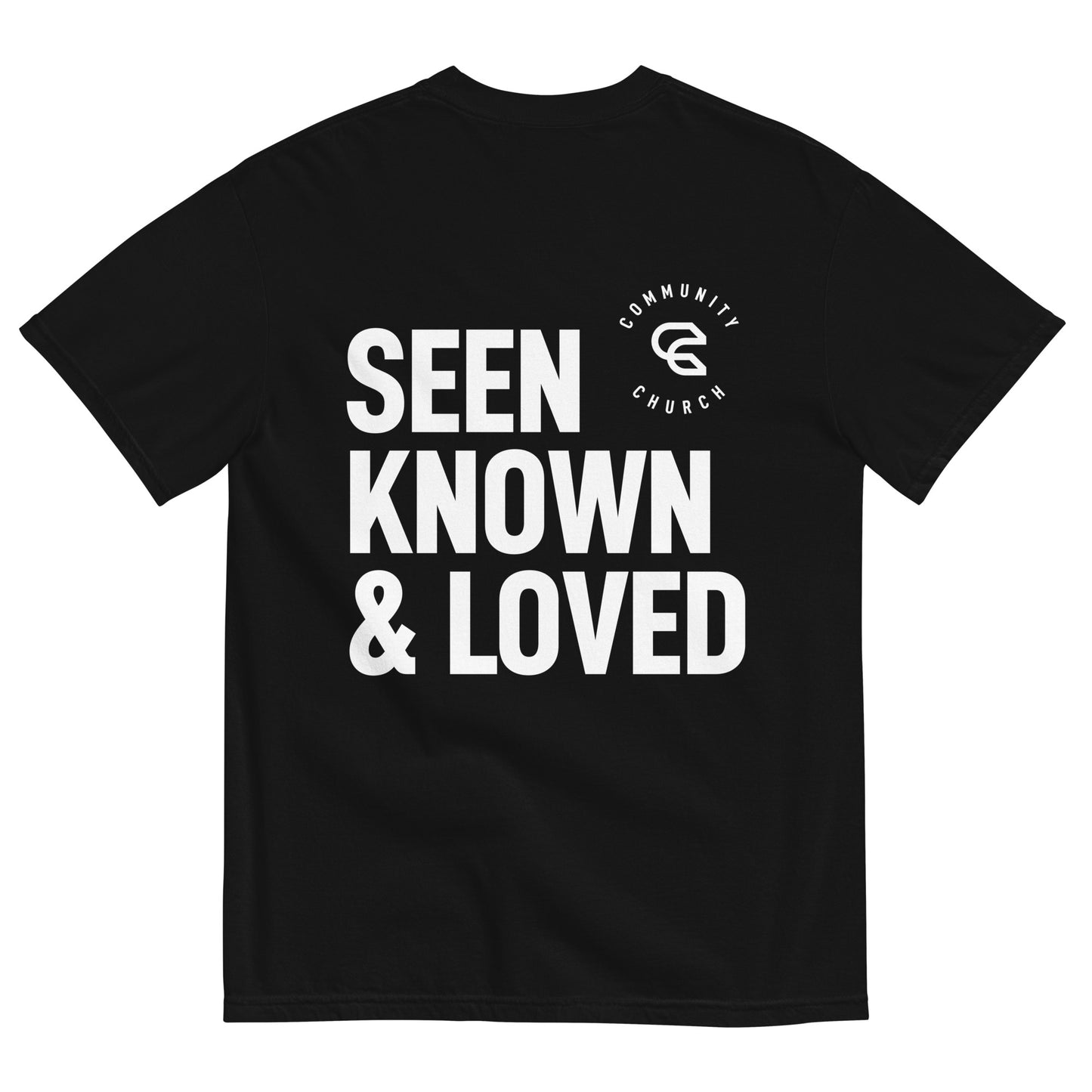 Seen, Known, Loved Garment-Dyed  T-shirt