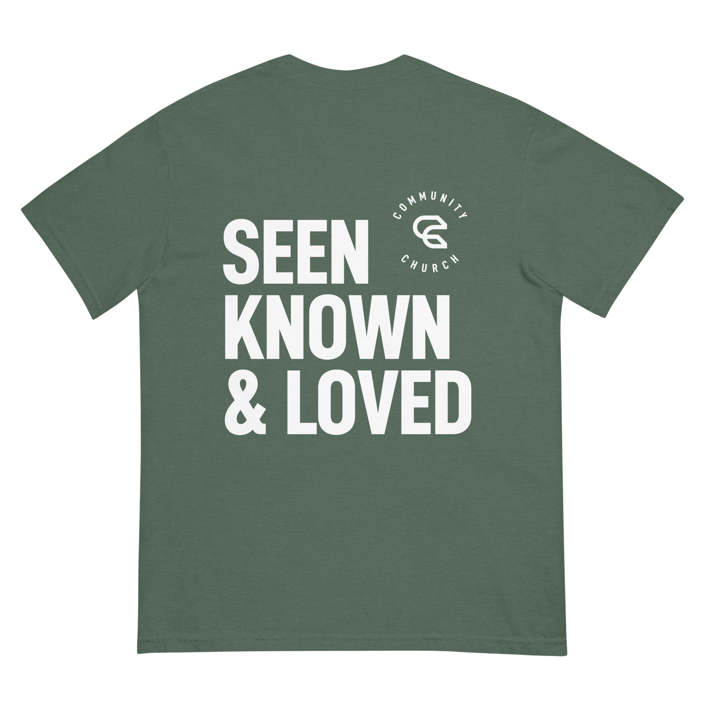 Seen, Known, Loved Garment-Dyed  T-shirt