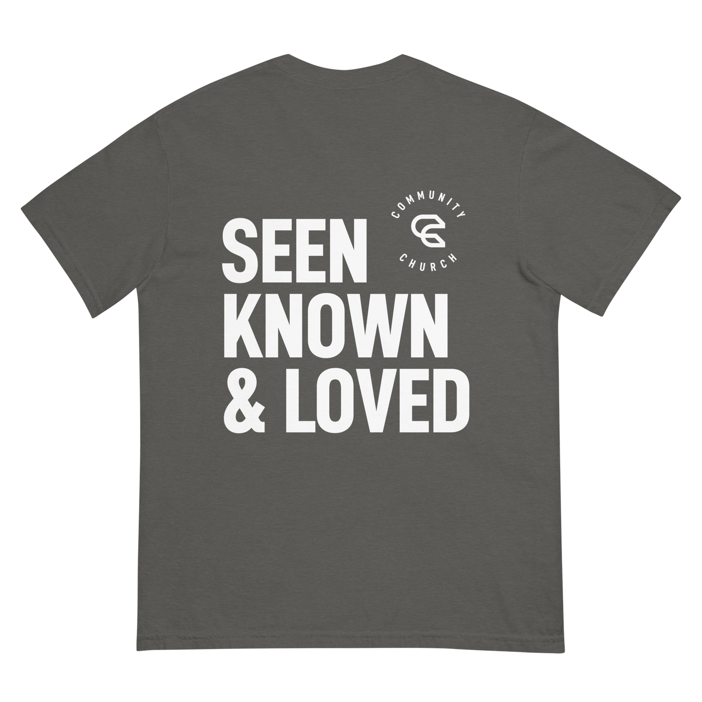 Seen, Known, Loved Garment-Dyed  T-shirt